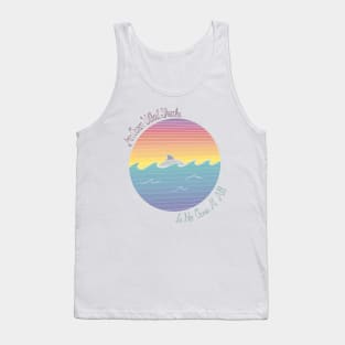 An Ocean Without Sharks... Tank Top